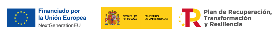 Financiado por la Unión Europea (NextGenerationEU) | Gobierno de España - Ministerio de Universidades | Plan de Recuperación, Transformación y Resilencia